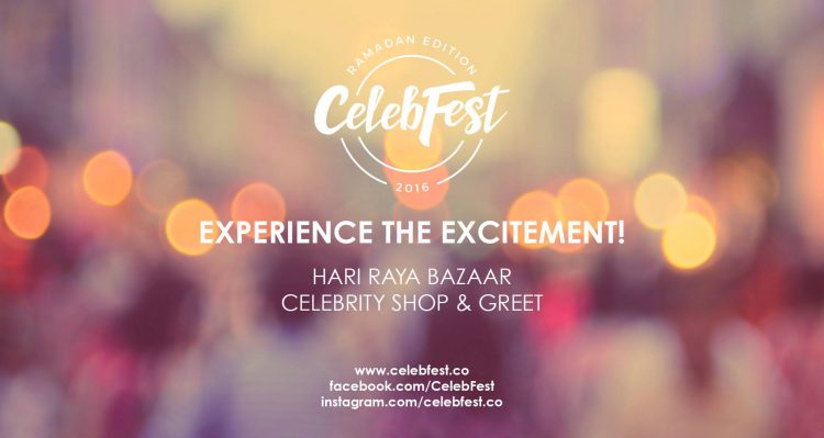 CelebFest 2016: Ramadan Edition